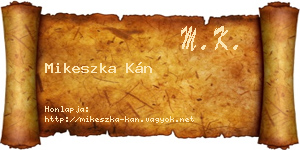 Mikeszka Kán névjegykártya